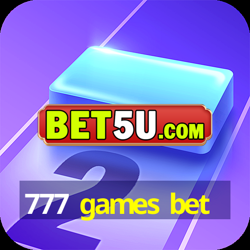 777 games bet